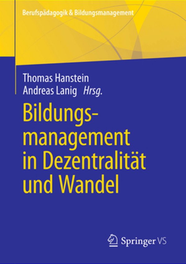 Bildungsmanagement In Dezentralität Und Wandel-..