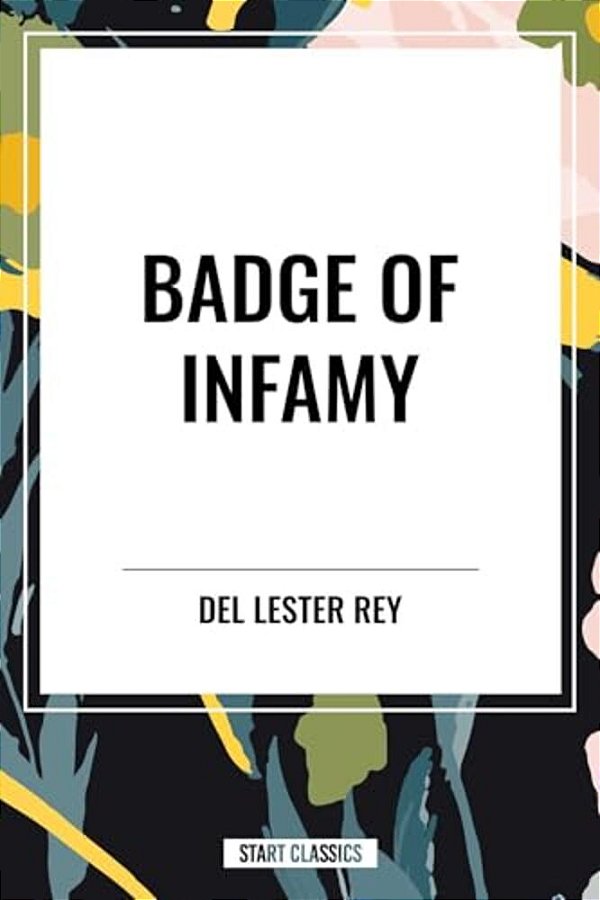 Badge Of Infamy-..