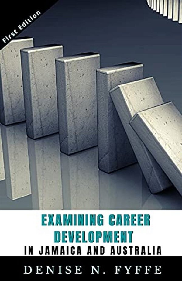 Examining Career Development In Jamaica And Australia-..