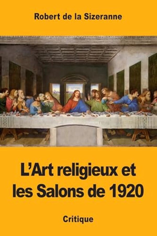 L'Art Religieux Et Les Salons De 1920-..