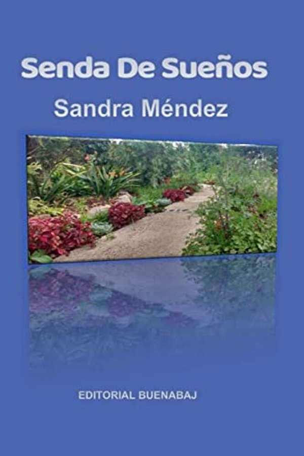 Sandra Mendez: Senda De Sueños-..
