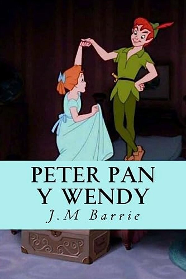 Peter Pan Y Wendy-..