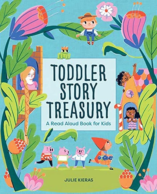 Toddler Story Treasury: A Read Aloud Book For Kids-..