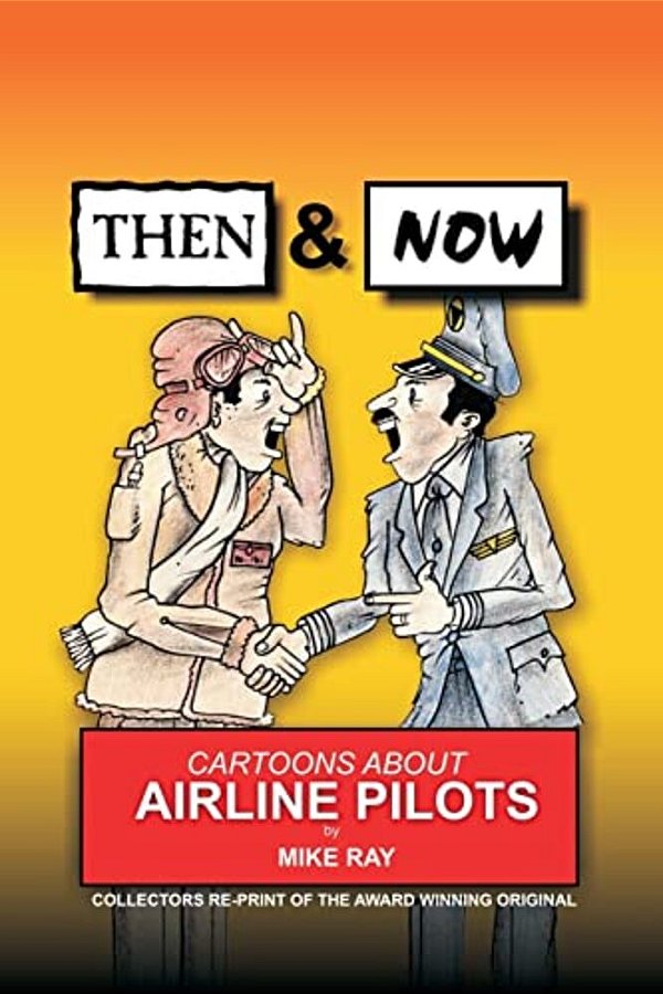 Then & Now: Cartoons About Airline Pilots-..