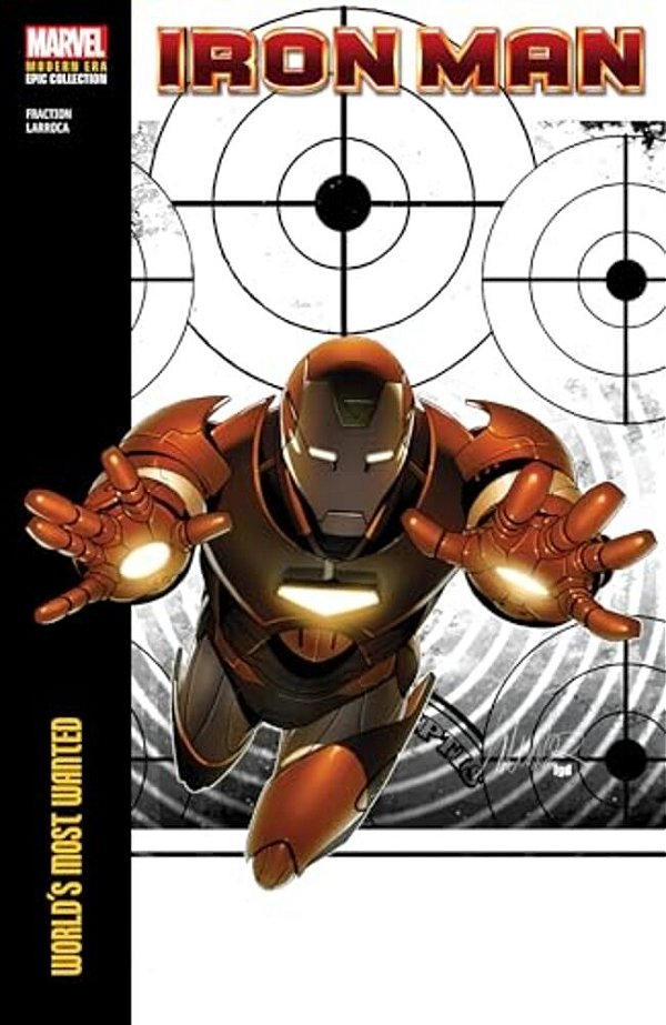 Iron Man Modern Era Epic Collection: World's Most Wanted-..
