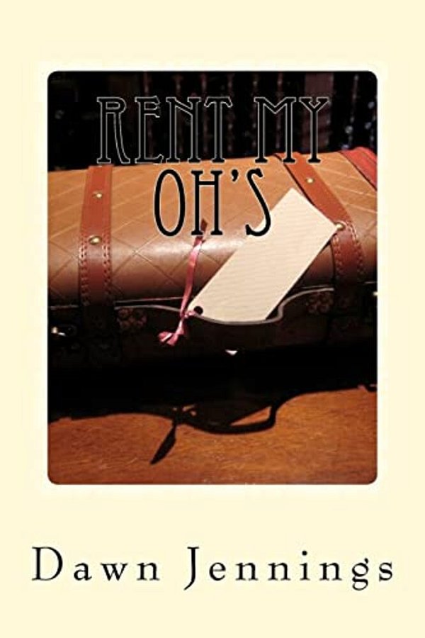 Rent My Oh'S: Part 1 Of The Jamie Chronicle-..