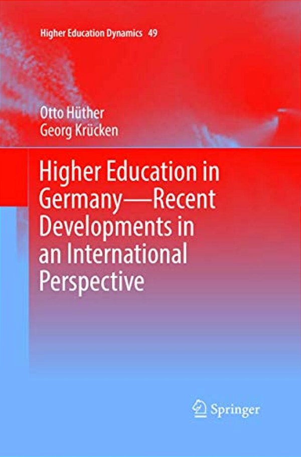 Higher Education In Germany--recent Developments In An International Perspective-..