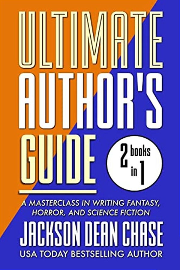 Ultimate Author's Guide: Omnibus 2: A Masterclass In Genre Fiction For Fantasy, Horror, And Science Fiction-..
