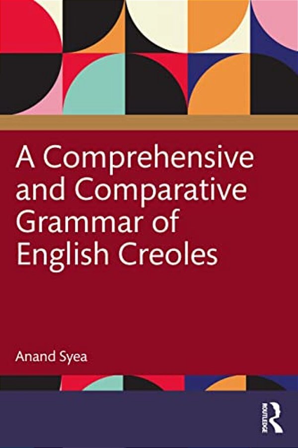 A Comprehensive And Comparative Grammar Of English Creoles-..