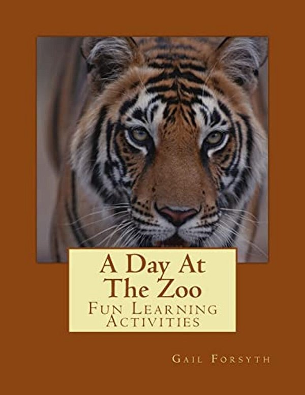 A Day At The Zoo: Fun Learning Activities-..