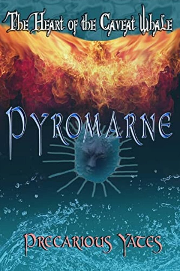 Pyromarne: The Heart Of The Caveat Whale-..