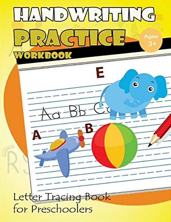 Handwriting Practice Workbook: Letter Tracing Book For Preschoolers-..