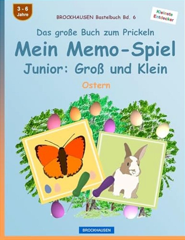 Brockhausen Bastelbuch Bd. 6 - Das Große Buch Zum Prickeln: Mein Memo-Spiel Junior: Groß Und Klein: Ostern-..