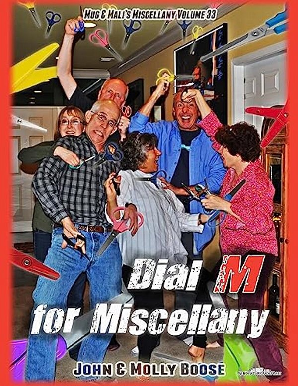 Dial M For Miscellany: Mug & Mali's Miscellany Volume 33-..