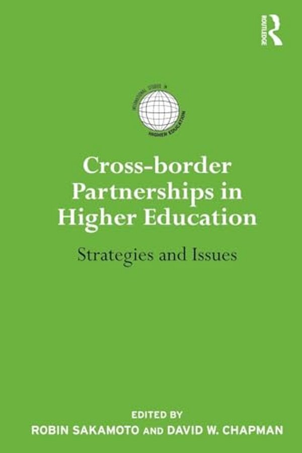 Cross-Border Partnerships In Higher Education: Strategies And Issues-..