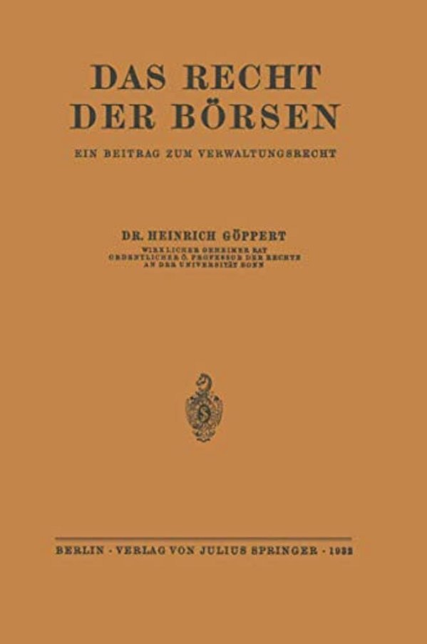 Das Recht Der Börsen: Ein Beitrag Zum Verwaltungsrecht-..