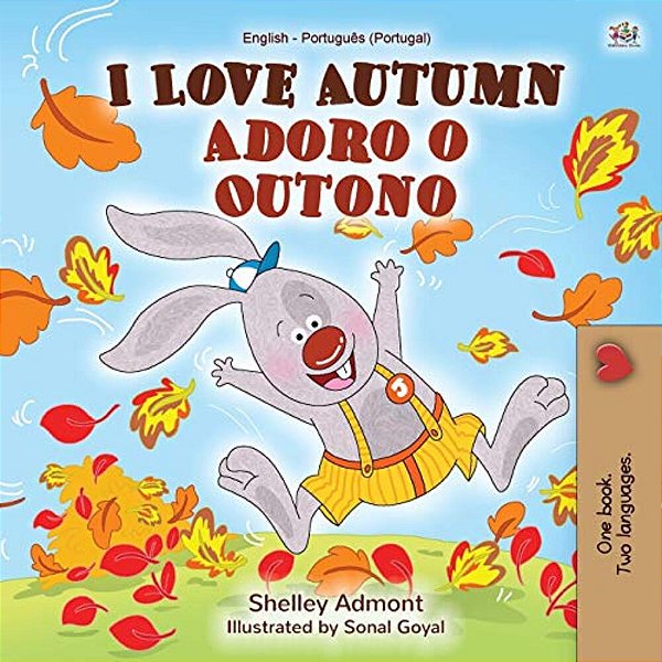 I Love Autumn (English Portuguese Bilingual Book For Kids - Portugal): Portuguese - Portugal-..