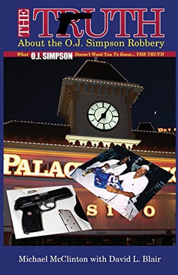 The Truth About The O. J. Simpson Robbery-..