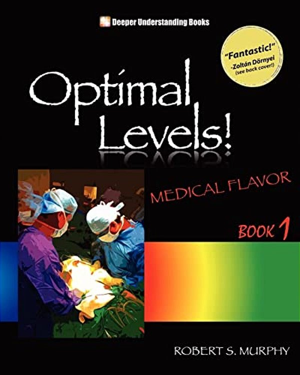 Optimal Levels!: Medical Flavor Book 1-..