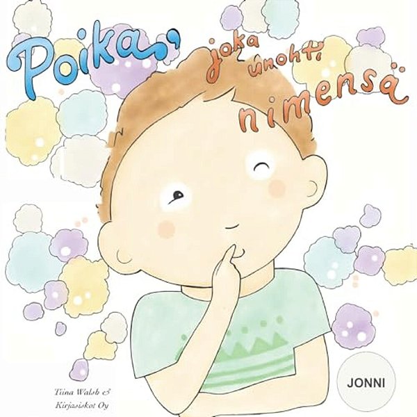 Poika, Joka Unohti Nimensä Jonni-..