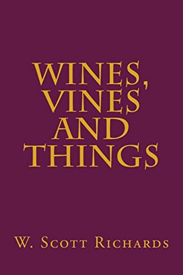Wines, Vines And Things-..