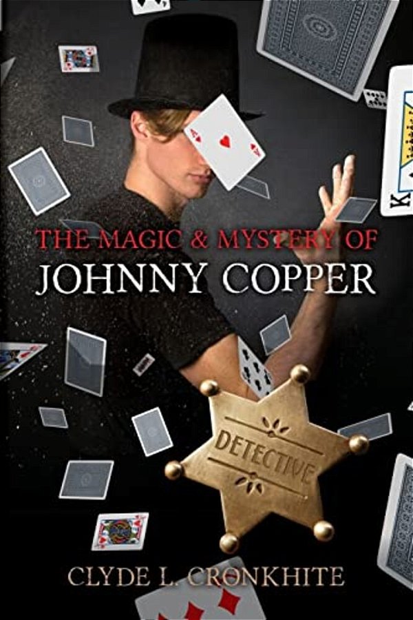 The Magic & Mystery Of Johnny Copper-..
