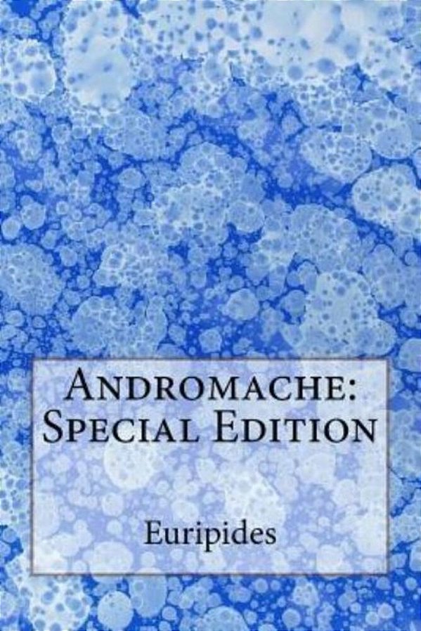 Andromache: Special Edition-..