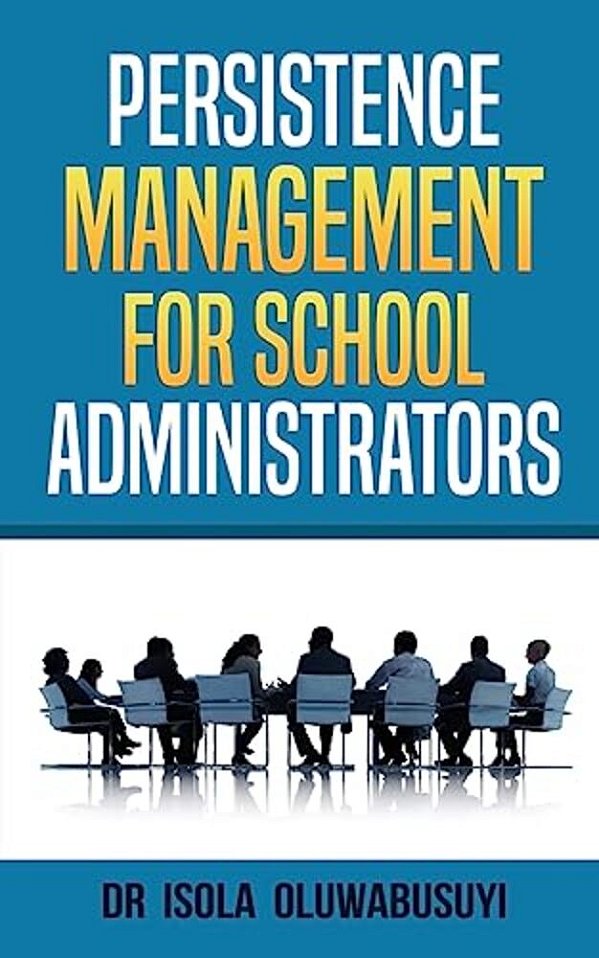 Persisence Management For School Administrators-..