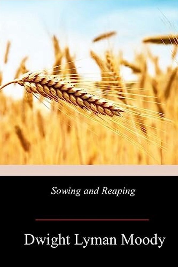 Sowing And Reaping-..