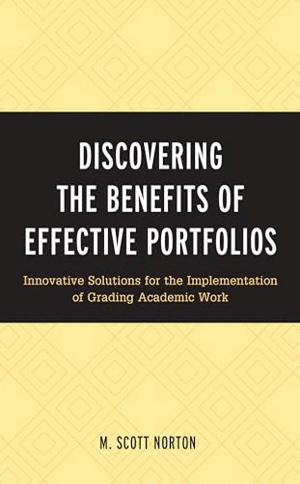 Discovering The Benefits Of Effective Portfolios: Innovative Solutions For The Implementation Of Grading Academic Work-..