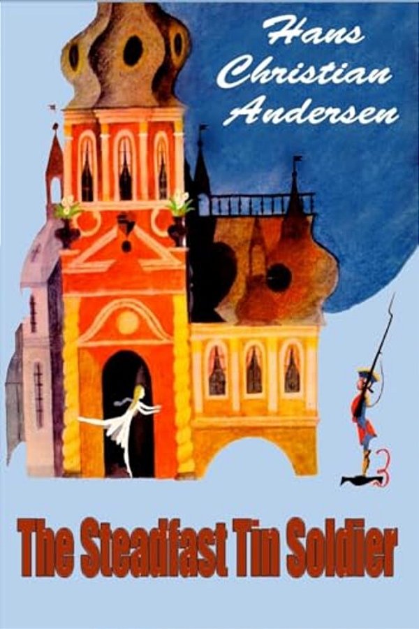 The Steadfast Tin Soldier-..