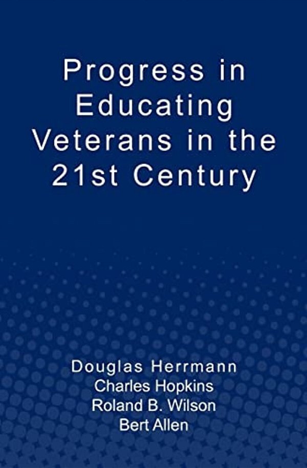 Progress In Educating Veterans In The 21St Century-..