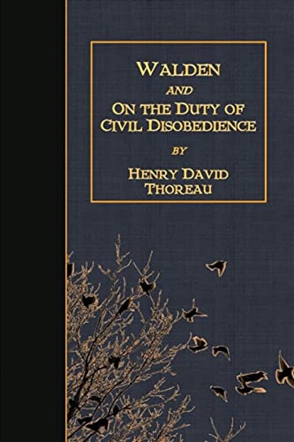 Walden And On The Duty Of Civil Disobedience-..