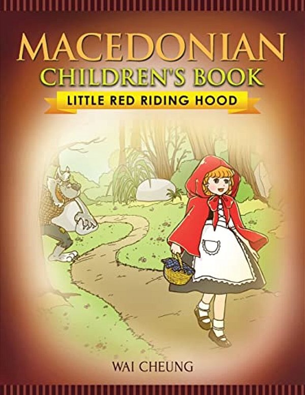 Macedonian Children's Book: Little Red Riding Hood-..