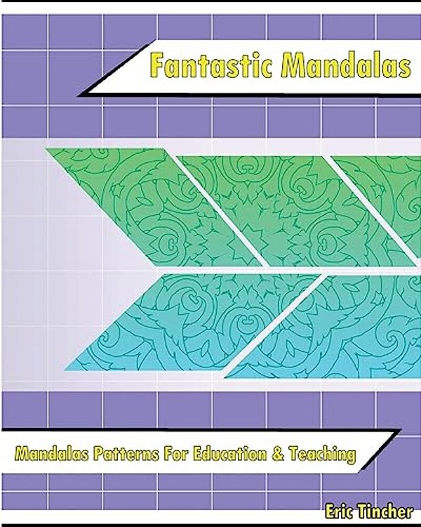 Fantastic Coloring Book: Mandalas Patterns For Education & Teaching-..