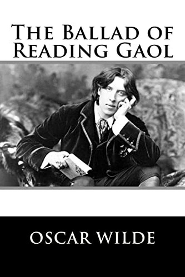 The Ballad Of Reading Gaol-..