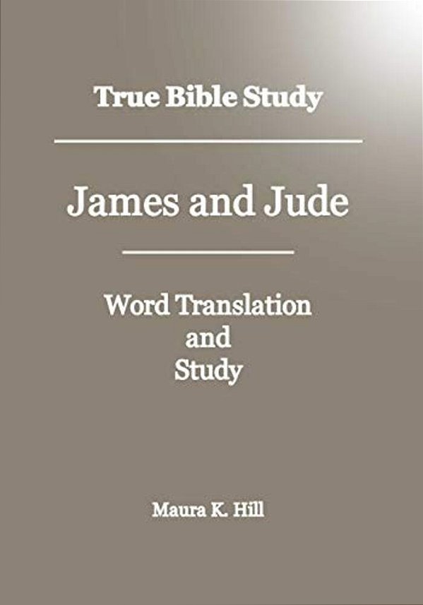 True Bible Study - James And Jude-..