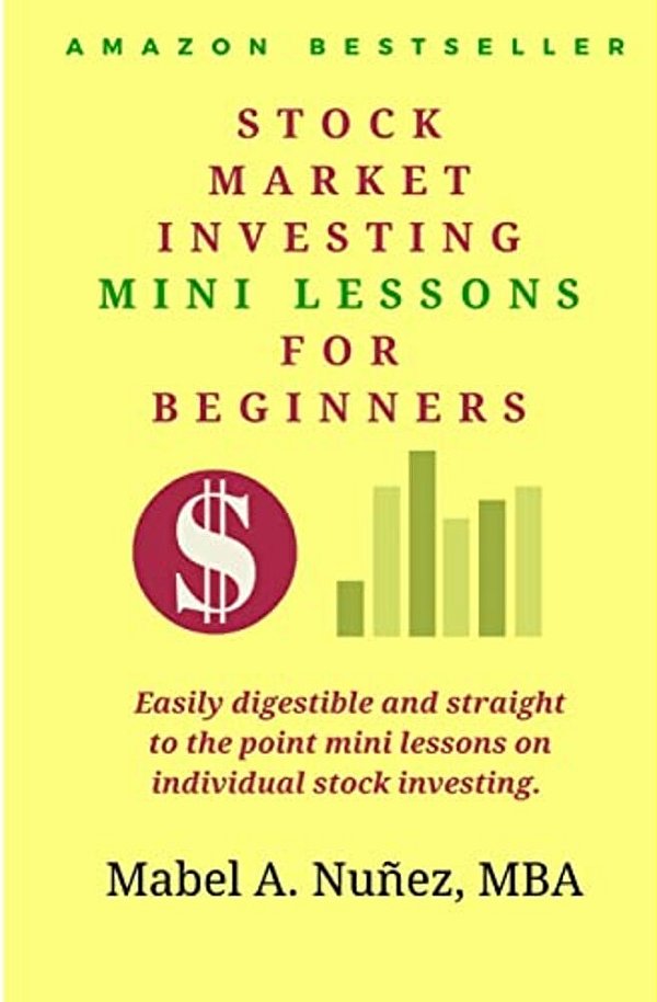 Stock Market Investing Mini-Lessons For Beginners: A Starter Guide For Beginner Investors-..