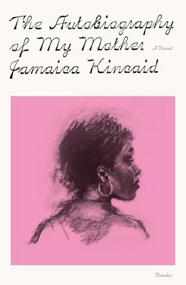 The Autobiography Of My Mother-..