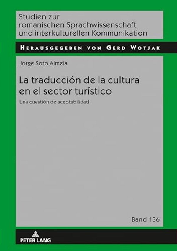 La Traducción De La Cultura En El Sector Turístico: Una Cuestión De Aceptabilidad-..