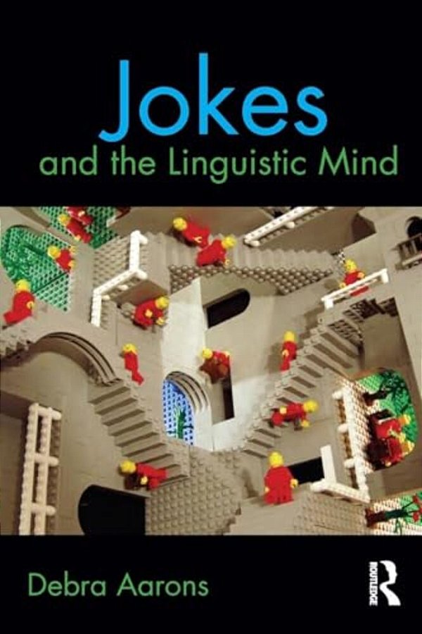 Jokes And The Linguistic Mind-..