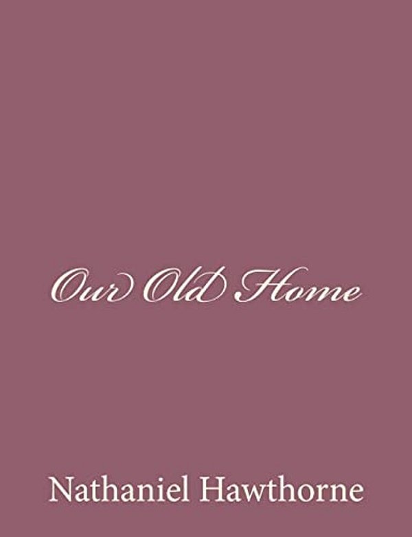 Our Old Home-..