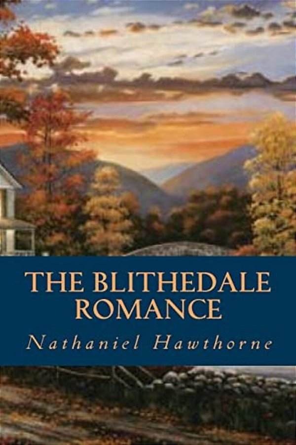 The Blithedale Romance-..