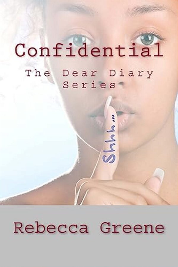 Confidential: The Dear Diary Series-..