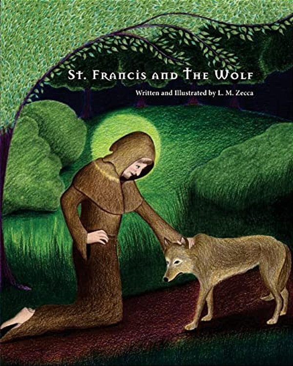 St. Francis And The Wolf: Deluxe Second Edition With Prayers-..