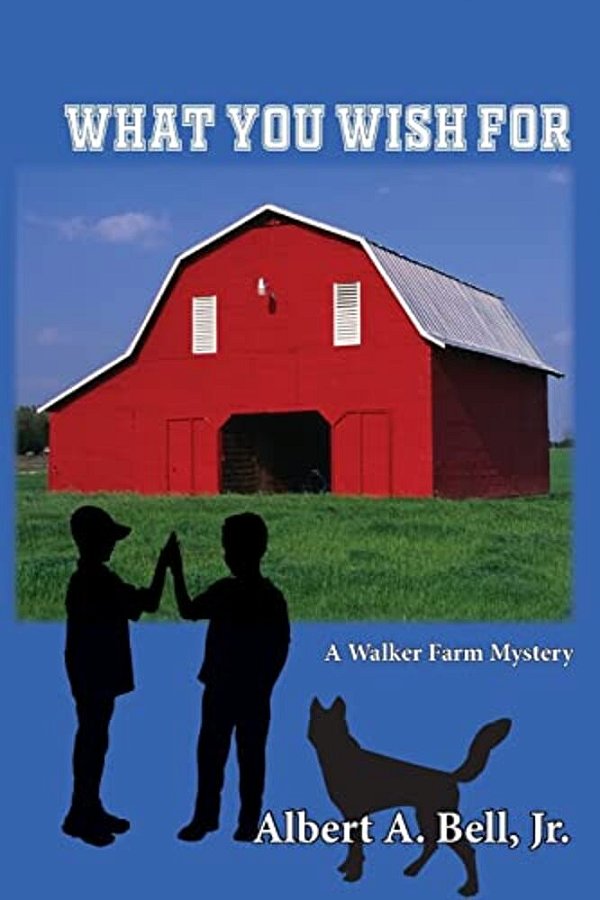 What You Wish For: A Walker Farm Mystery-..