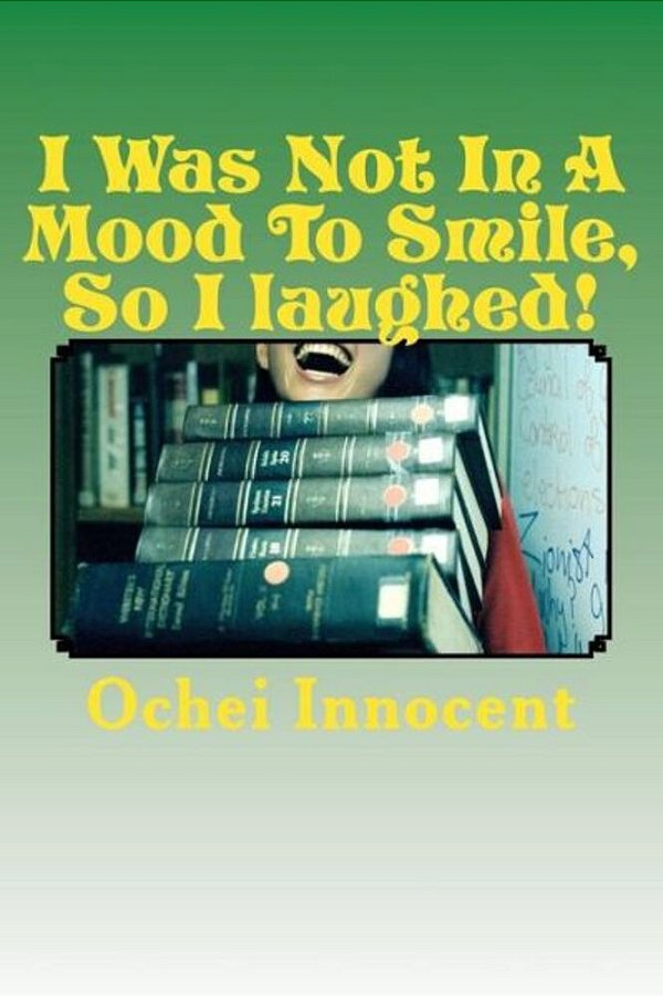 I Was Not In A Mood To Smile, So I Laughed!-..