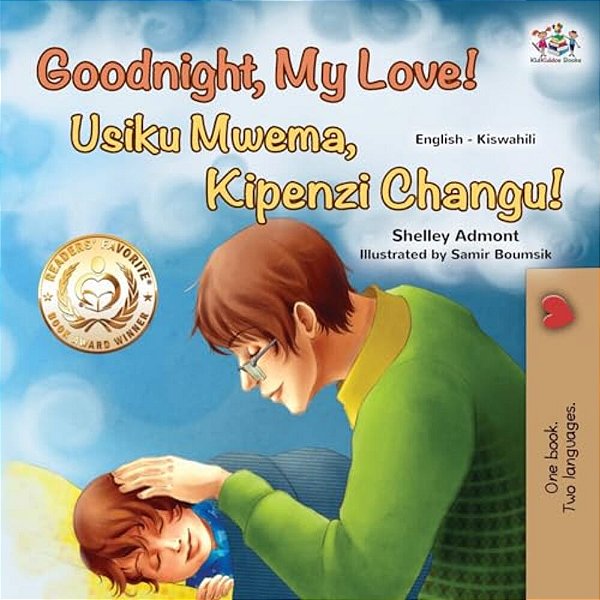 Goodnight, My Love! (English Swahili Bilingual Children's Book)-..