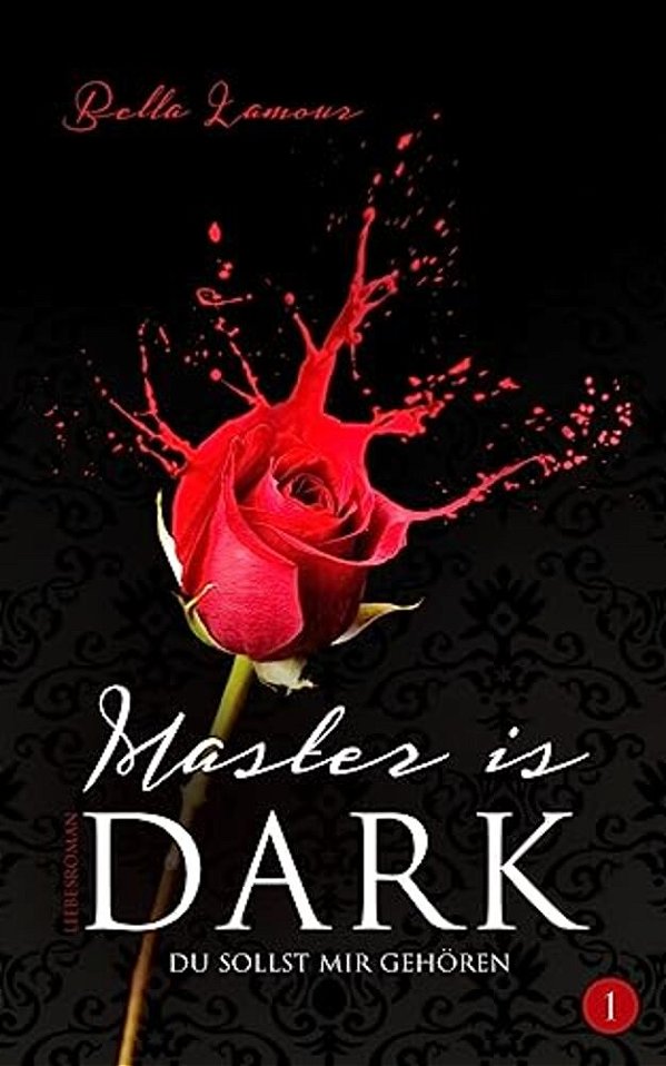 Master Is Dark (Bdsm Serie, Deutsch): Episode 1-..
