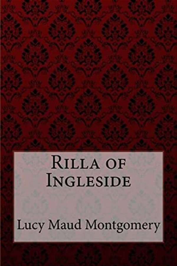 Rilla Of Ingleside Lucy Maud Montgomery-..